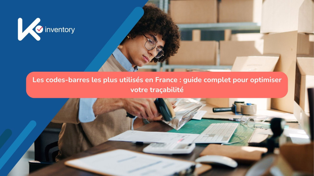 Les codes-barres les plus utilisés en France : guide complet pour optimiser votre traçabilité